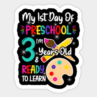 My First Day Of Preschool 3 Years Old Back To School Sticker